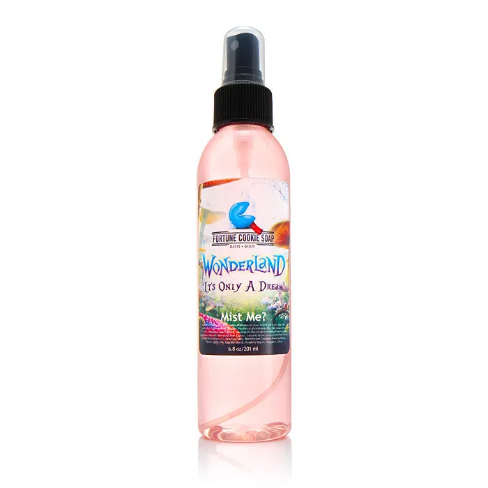 It's Only A Dream Mist Me?